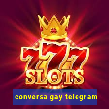 conversa gay telegram